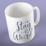 Stay weird | Ceramic mug