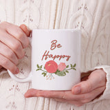 Be happy | Ceramic mug