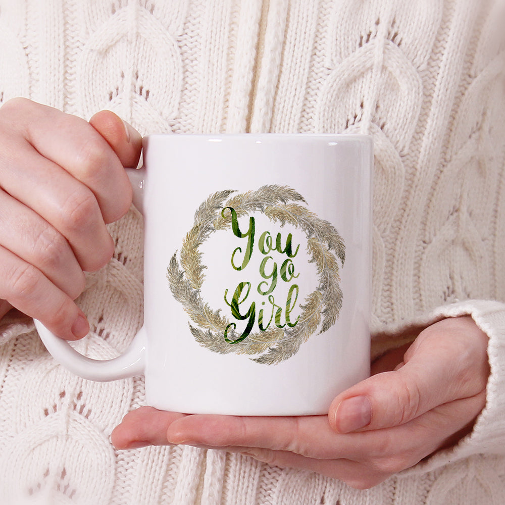 You go girl | Ceramic mug
