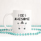 Be awesome | Ceramic mug