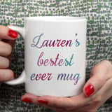 Personalised name bestest ever mug | Ceramic mug - Adnil Creations