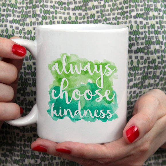 Always choose kindness | Ceramic mug