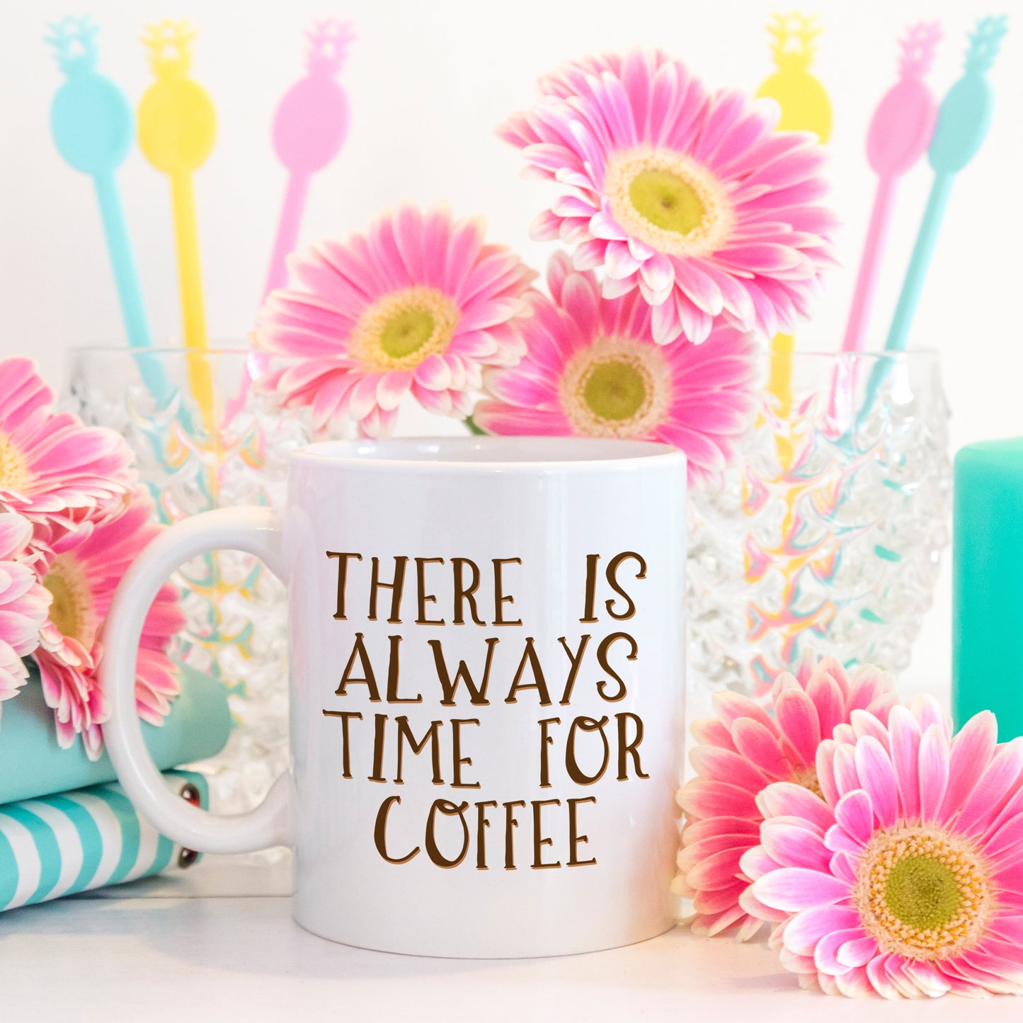 There is always time for coffee | Ceramic mug