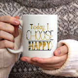 Today I choose happy | Ceramic mug - Adnil Creations