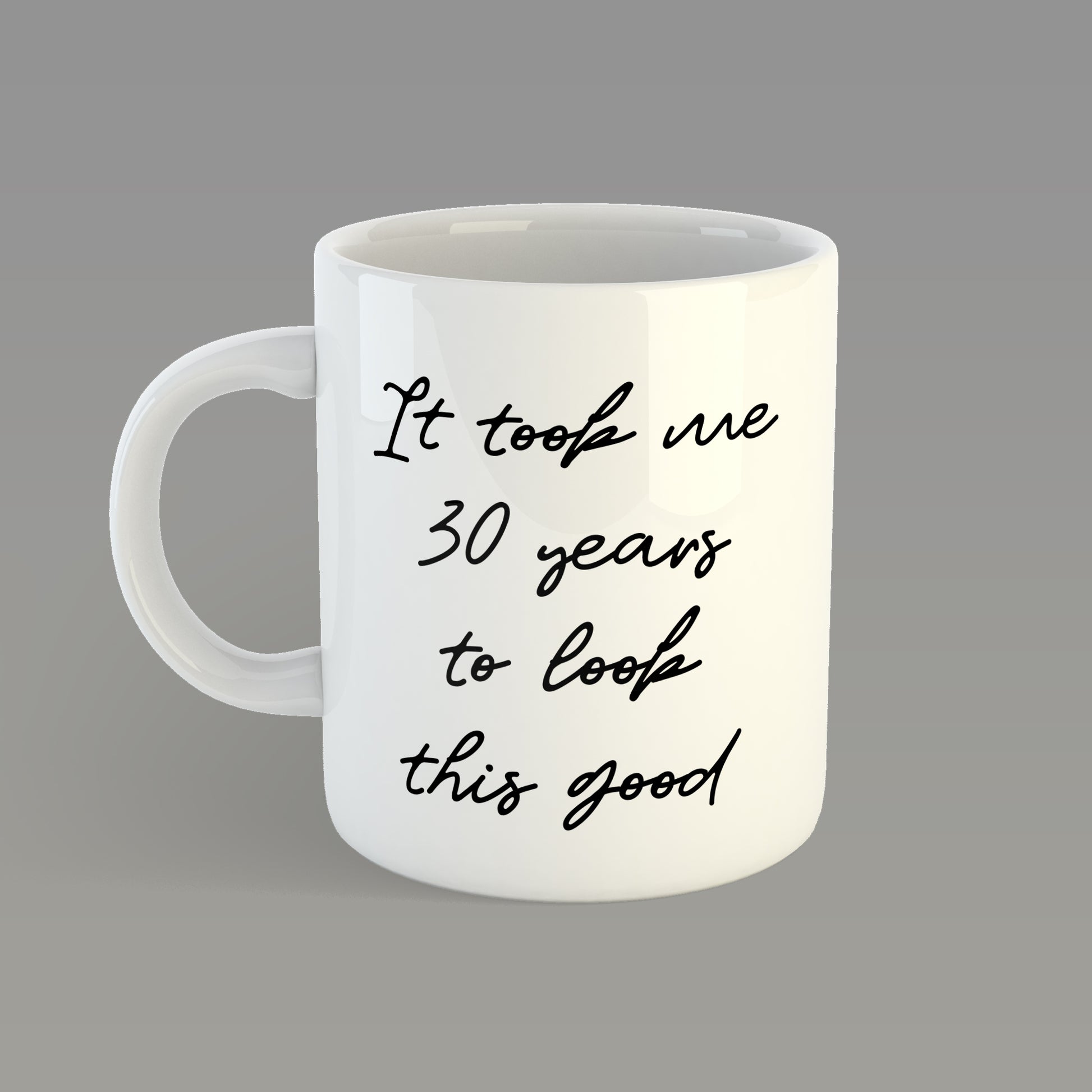 Personalised age "It took me this many years to look this good" | Ceramic mug - Adnil Creations