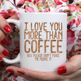I love you more than coffee | Ceramic mug - Adnil Creations