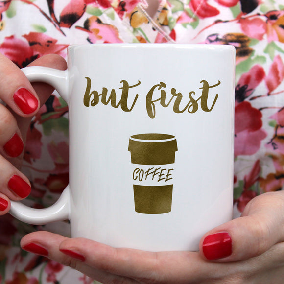 But first coffee | Ceramic mug