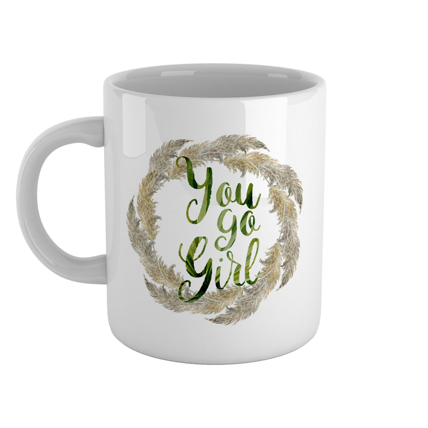 You go girl | Ceramic mug