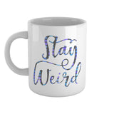 Stay weird | Ceramic mug