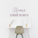 Home is where the WiFi is | Wall quote - Adnil Creations