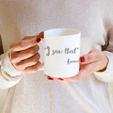 "I saw that" - Karma | Ceramic mug - Adnil Creations
