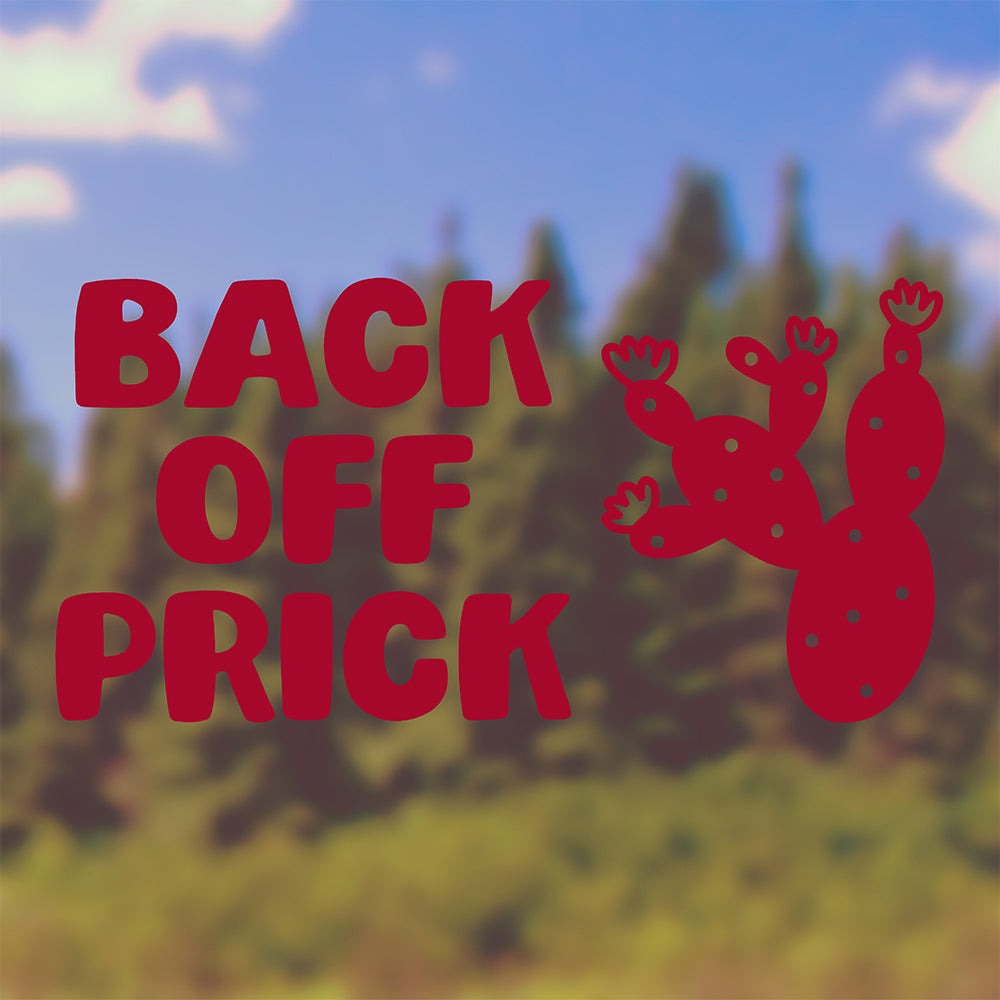 Back off prick | Bumper sticker - Adnil Creations