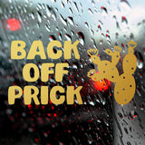 Back off prick | Bumper sticker - Adnil Creations
