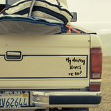 My driving scares me too | Bumper sticker - Adnil Creations