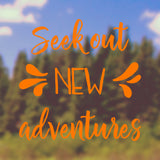 Seek out new adventures | Bumper sticker - Adnil Creations