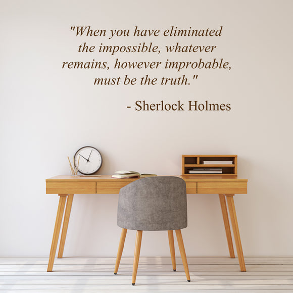 Sherlock Holmes | When you have eliminated the impossible | Wall quote - Adnil Creations