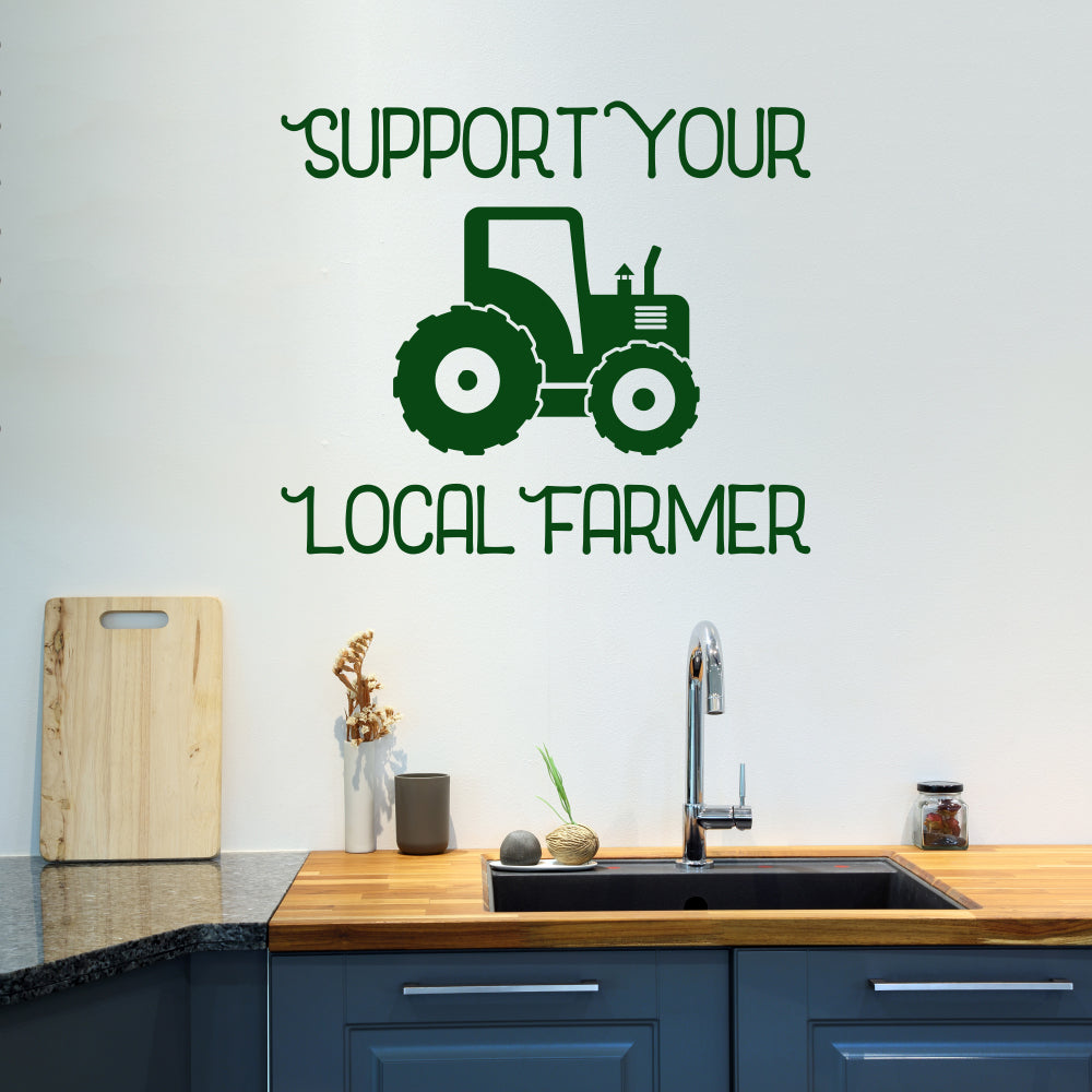 Support your local farmer | Wall quote - Adnil Creations