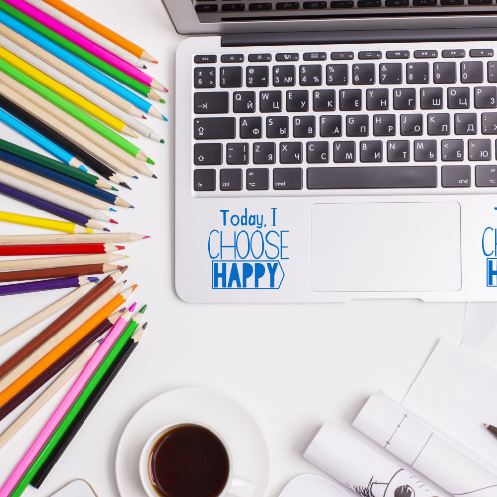 Today I choose happy | Trackpad decal - Adnil Creations