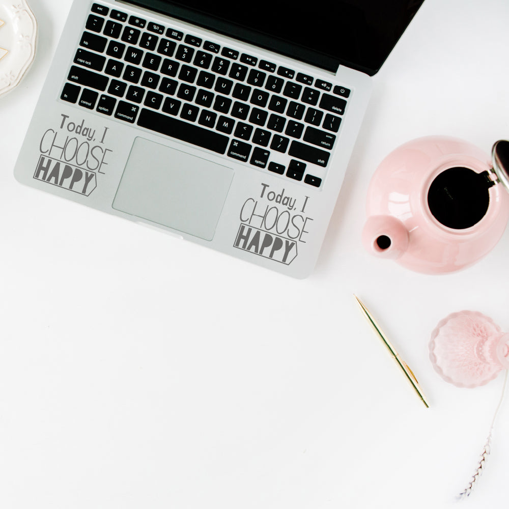 Today I choose happy | Trackpad decal - Adnil Creations