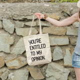 You're entitled to my opinion | 100% Cotton tote bag - Adnil Creations