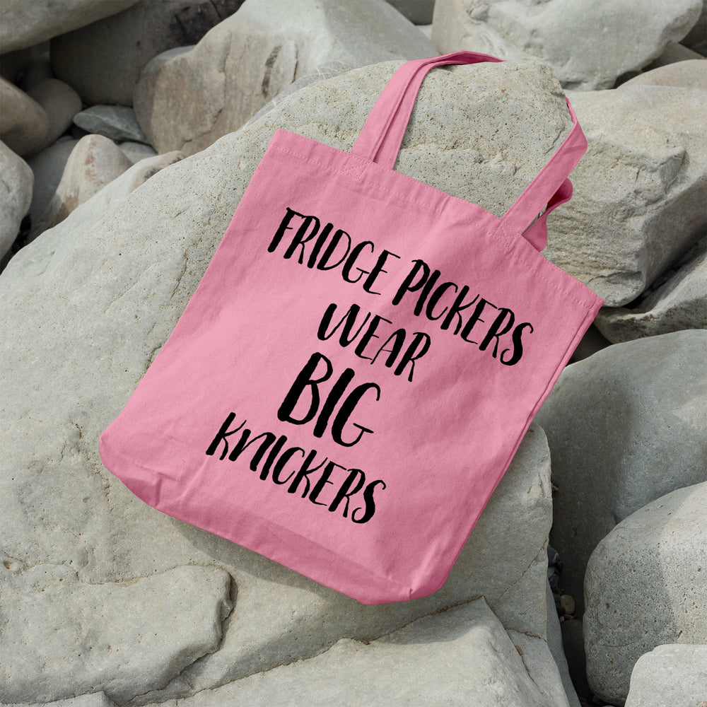 Fridge pickers wear big knickers | 100% Cotton tote bag - Adnil Creations