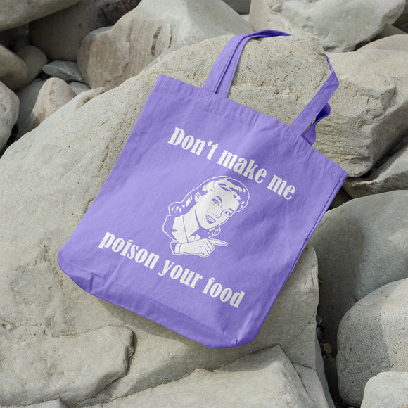 Don't make me poison your food | 100% Cotton tote bag - Adnil Creations