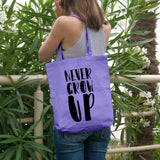 Never grow up | 100% Cotton tote bag - Adnil Creations