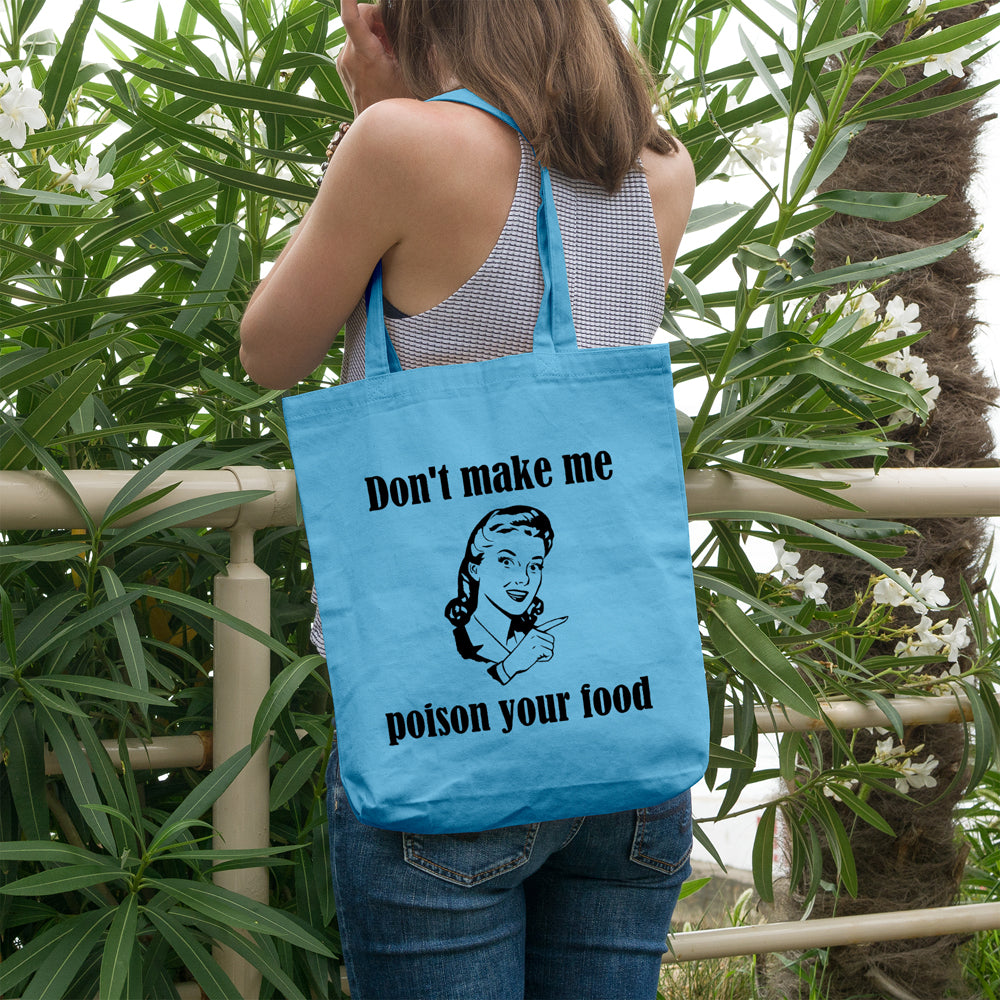 Don't make me poison your food | 100% Cotton tote bag - Adnil Creations
