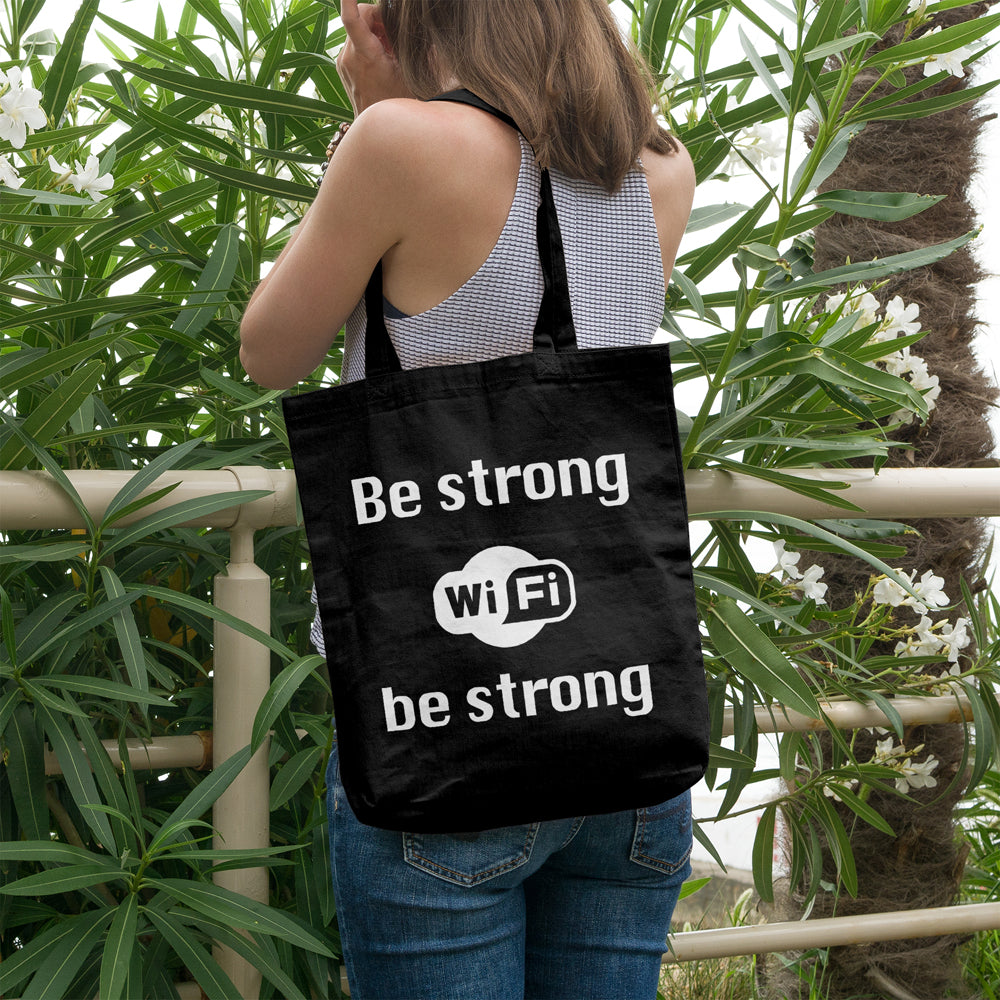 Be strong WiFi | 100% Cotton tote bag - Adnil Creations