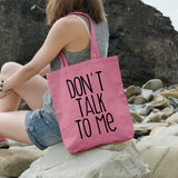 Don't talk to me | 100% Cotton tote bag - Adnil Creations