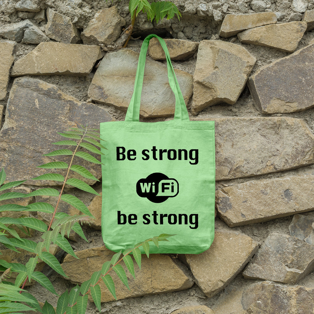 Be strong WiFi | 100% Cotton tote bag - Adnil Creations