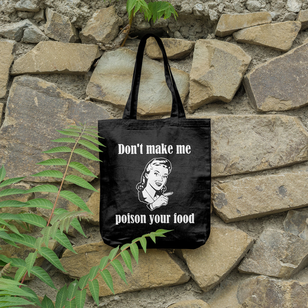 Don't make me poison your food | 100% Cotton tote bag - Adnil Creations
