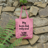 My book club only read wine labels | 100% Cotton tote bag - Adnil Creations