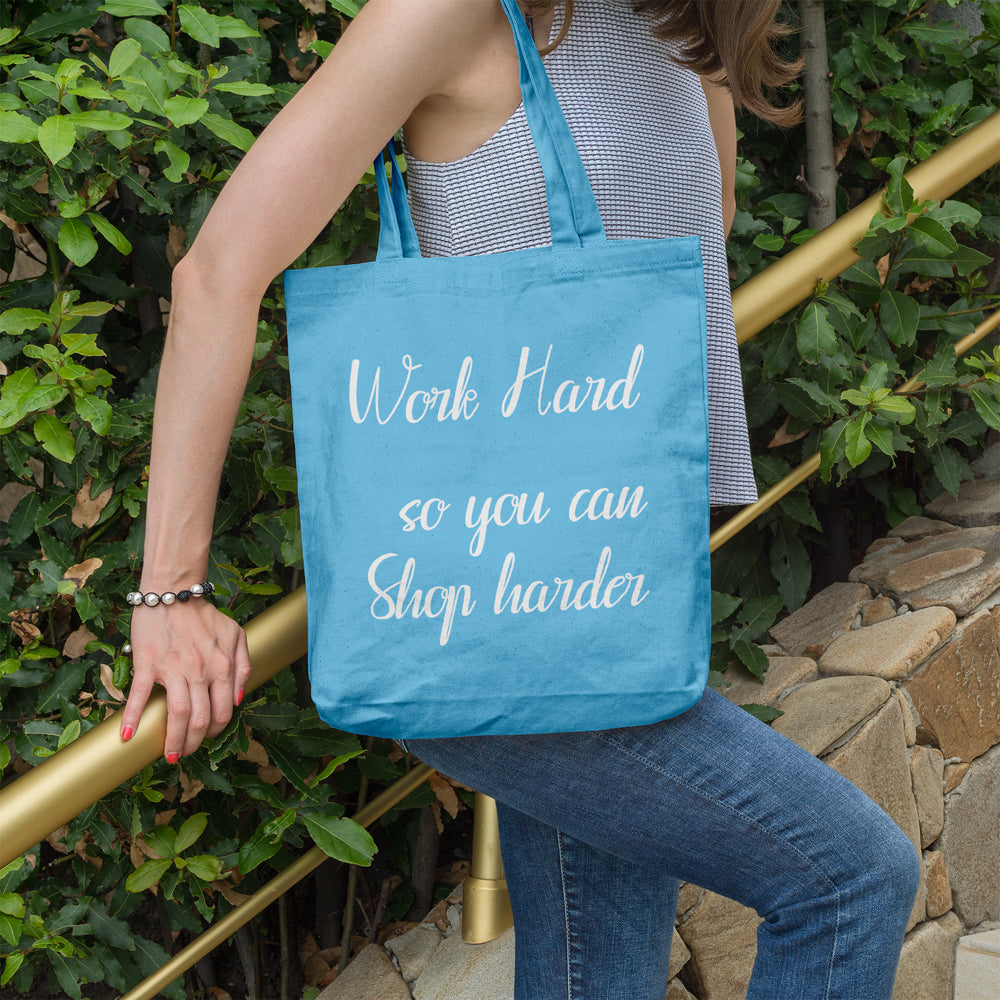Work hard so you can shop harder | 100% Cotton tote bag - Adnil Creations