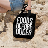 Foods before dudes | 100% Cotton tote bag - Adnil Creations