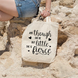 And though she be but little she is fierce | 100% Cotton tote bag - Adnil Creations