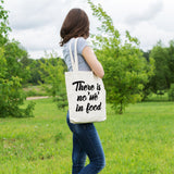 There is no we in food | 100% Cotton tote bag - Adnil Creations