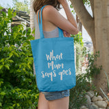 What Mum says goes | 100% Cotton tote bag - Adnil Creations
