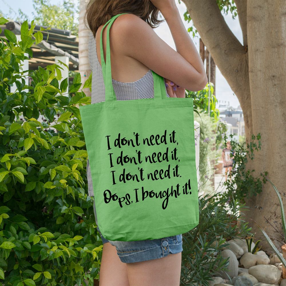 I don't need it... Oops I bought it! | 100% Cotton tote bag - Adnil Creations