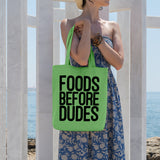 Foods before dudes | 100% Cotton tote bag - Adnil Creations