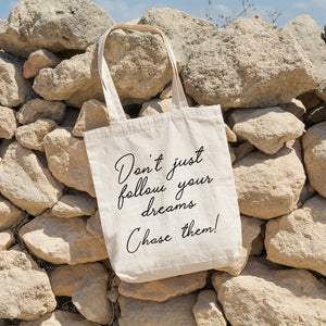 Don't just follow your dreams | 100% Cotton tote bag - Adnil Creations