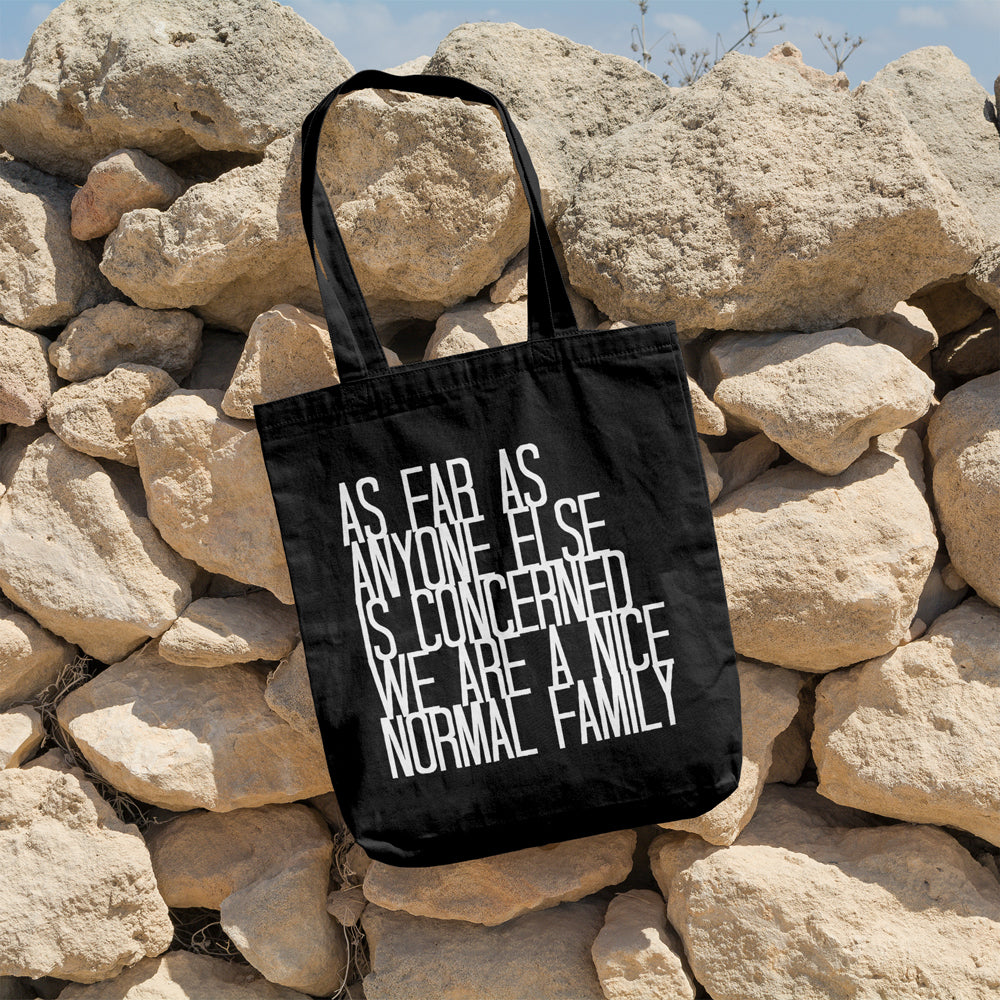 As far as anyone else is concerned we are a nice normal family | 100% Cotton tote bag - Adnil Creations