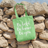 Be bold, be brave, be you | 100% Cotton tote bag - Adnil Creations