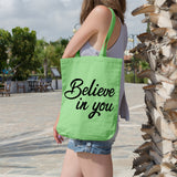 Believe in you | 100% Cotton tote bag - Adnil Creations