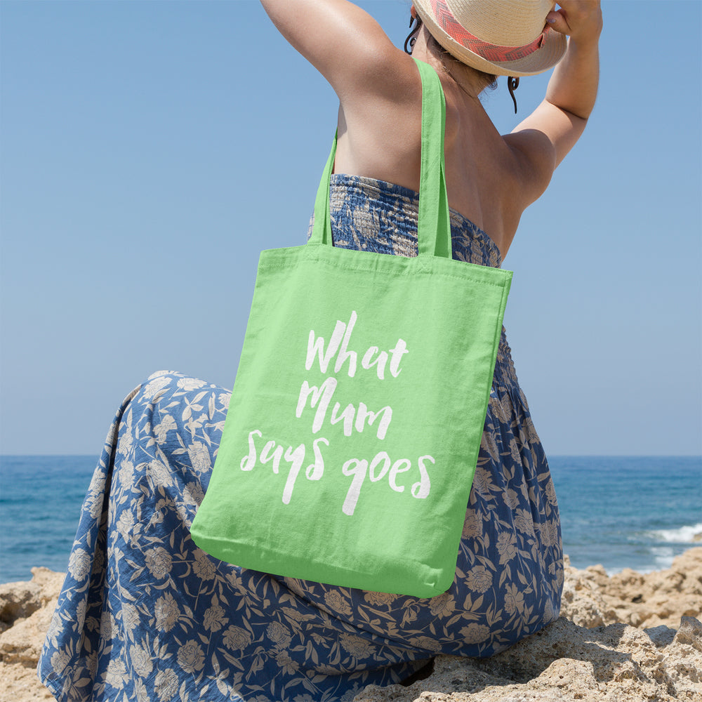 What Mum says goes | 100% Cotton tote bag - Adnil Creations