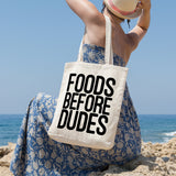 Foods before dudes | 100% Cotton tote bag - Adnil Creations