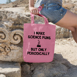 I make science puns but only periodically | 100% Cotton tote bag - Adnil Creations