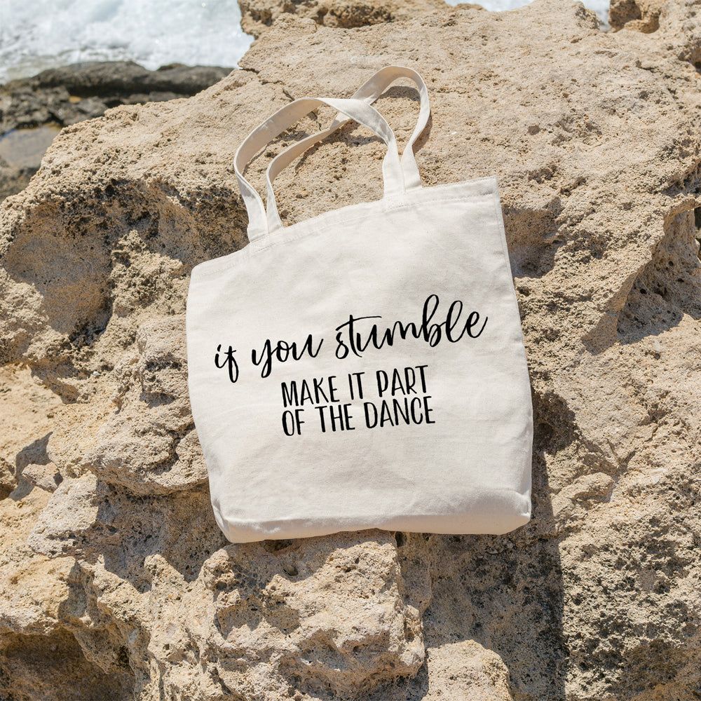 If you stumble make it part of the dance | 100% Cotton tote bag - Adnil Creations