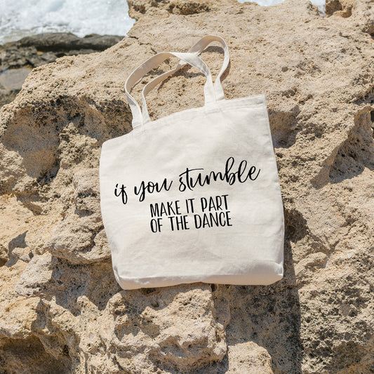 If you stumble make it part of the dance | 100% Cotton tote bag - Adnil Creations
