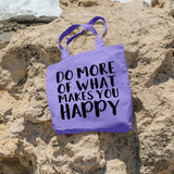 Do more of what makes you happy | 100% Cotton tote bag - Adnil Creations